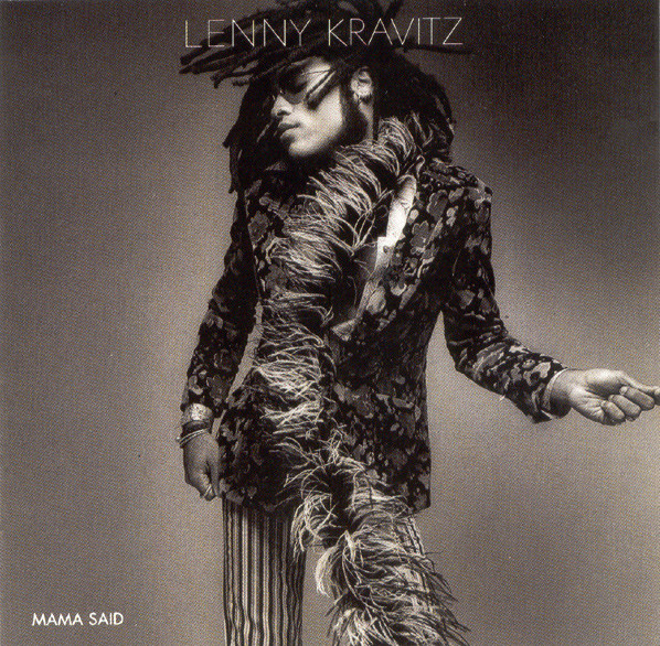 Mama Said (Lenny Kravitz)