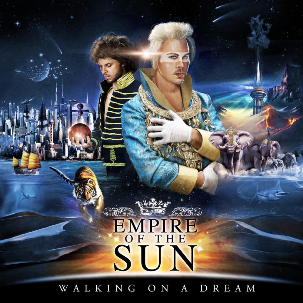 Walking on a Dream (Empire of the Sun)